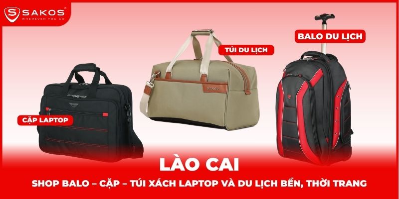 Shop balo – cặp – túi xách laptop và du lịch bền, thời trang ở Lào Cai