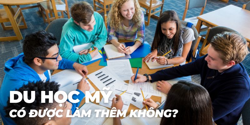 Du học Mỹ có được làm thêm