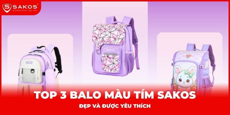 Top 3 balo màu tím Sakos đẹp và được yêu thích