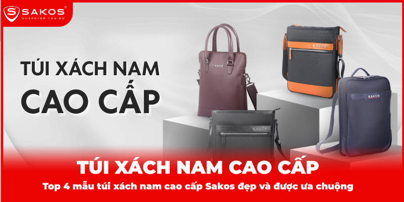 Top 4 túi xách nam cao cấp Sakos đẹp và tiện dụng. (Ảnh: Sakos.vn)