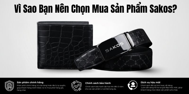 Vì Sao Bạn Nên Chọn Mua Sản Phẩm Sakos?. (Ảnh: Sakos.vn)