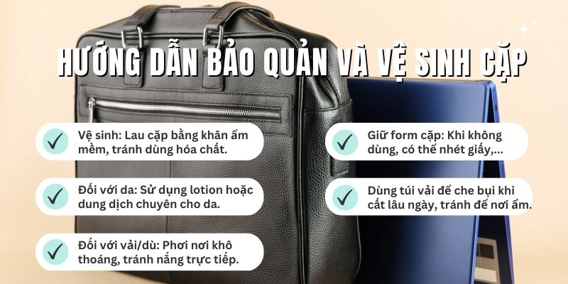 Hướng dẫn bảo quản và vệ sinh cặp
