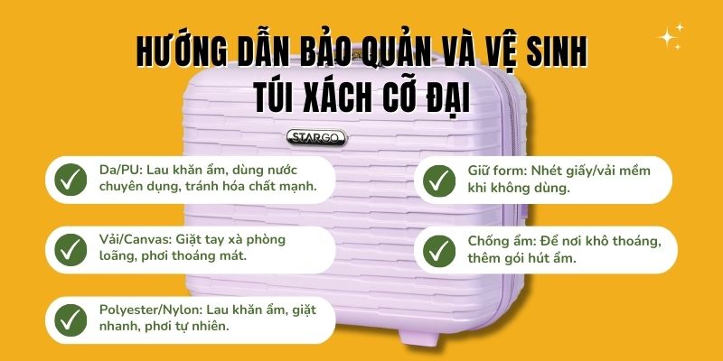 Hướng dẫn bảo quản và vệ sinh túi xách cỡ đại