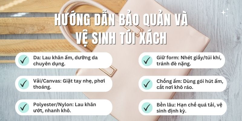 Hướng dẫn bảo quản và vệ sinh túi xách