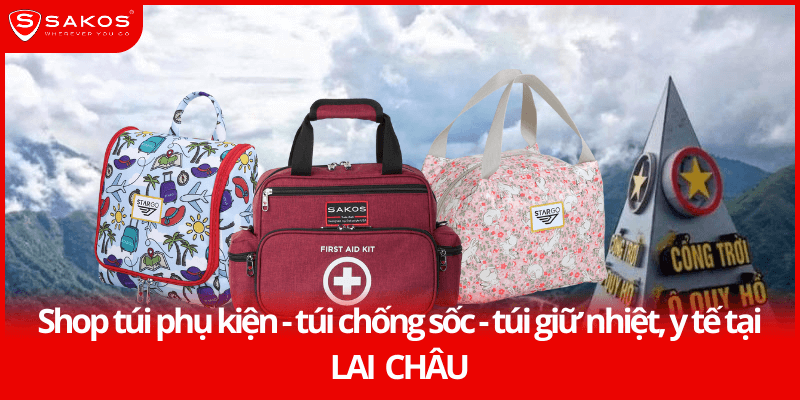 Shop túi phụ kiện – túi chống sốc – túi giữ nhiệt, y tế tại Lai Châu