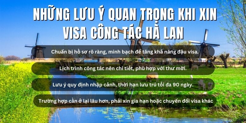 Những lưu ý quan trọng khi xin visa công tác Hà Lan