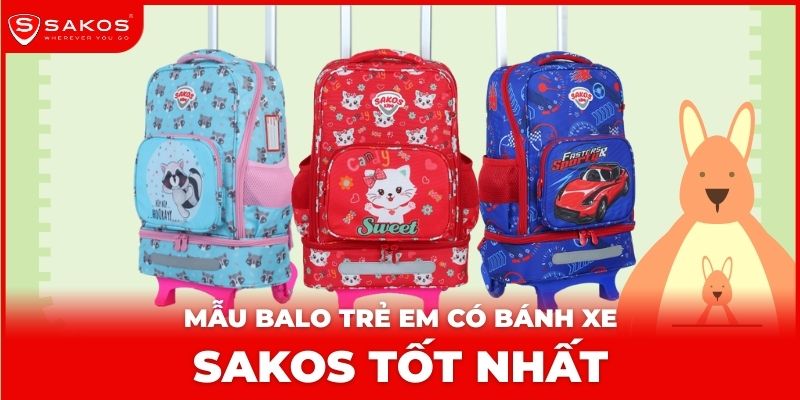 Mẫu Balo Trẻ Em Có Bánh Xe Sakos Tốt Nhất