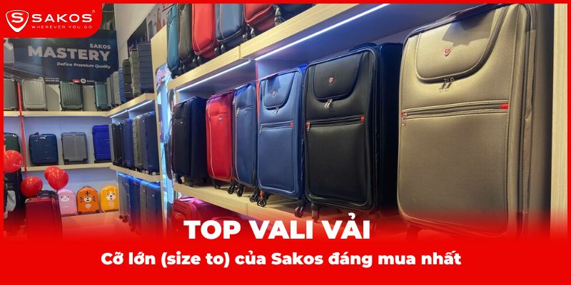Vali vải cỡ lớn Sakos