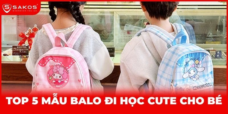 TOP 5 MẪU BALO CUTE CHO BÉ