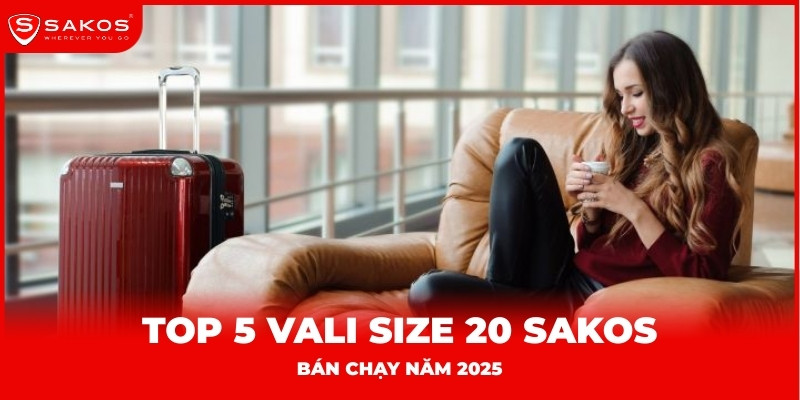 Top 5 vali size 20 Sakos bán chạy