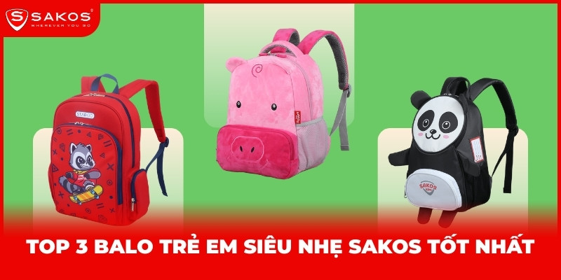 Top balo trẻ em siêu nhẹ Sakos