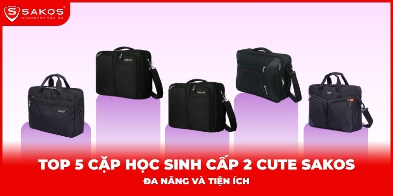 Top cặp học sinh cấp 2 cute Sakos đa năng và tiện ích