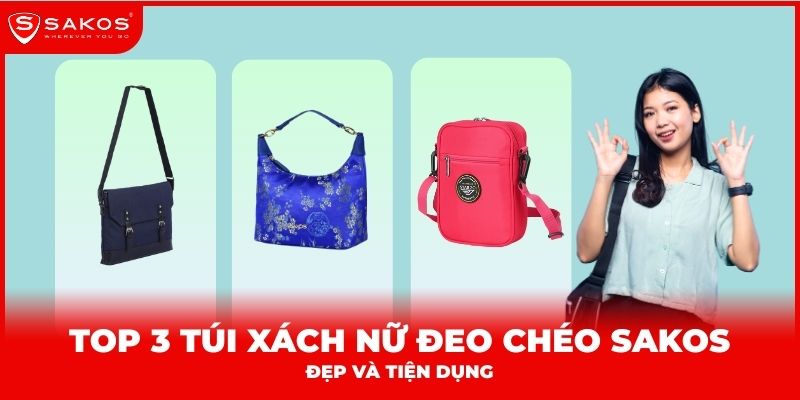 Top túi xách nữ đeo chéo Sakos