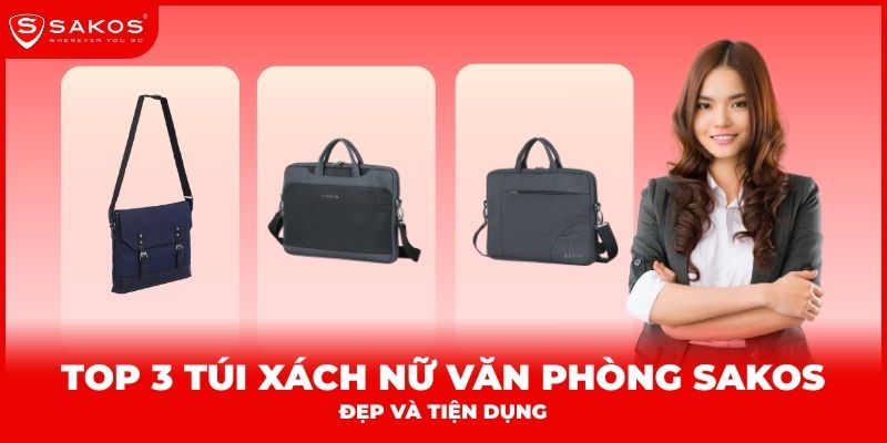 Top túi xách nữ văn phòng Sakos