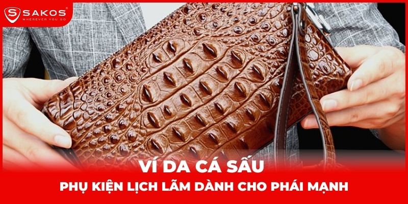 Ví da cá sấu phụ kiện lịch lãm dành cho phái mạnh