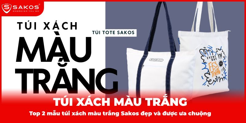 Top 2 mẫu túi xách màu trắng Sakos đẹp và được ưa chuộng