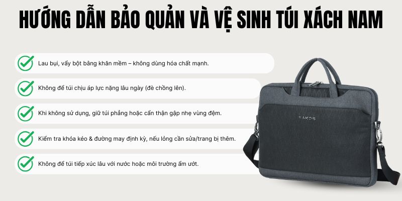 Hướng dẫn bảo quản và vệ sinh túi xách nam
