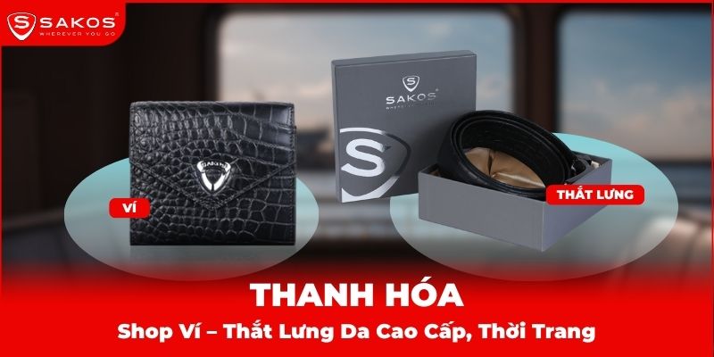 Shop ví – thắt lưng da cao cấp, thời trang ở Thanh Hóa
