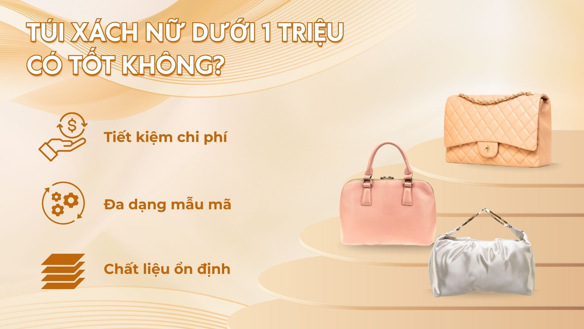 Túi xách nữ dưới 1 triệu có tốt không?