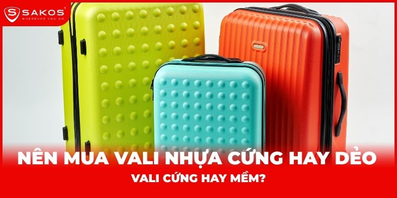 vali cứng hay mềm thumbnail