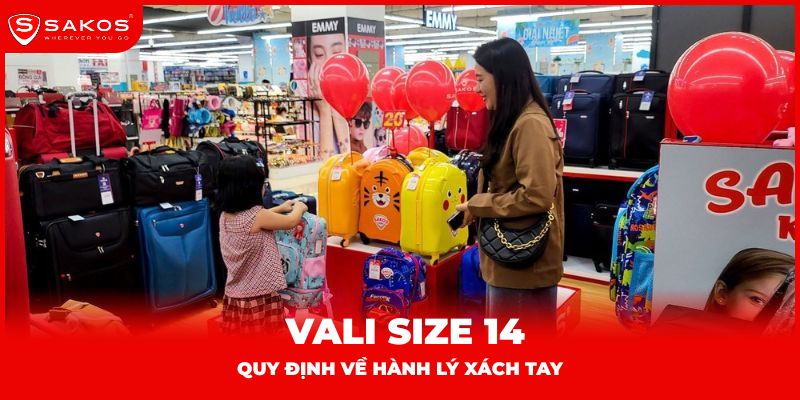 Vali size 14 quy định xách tay
