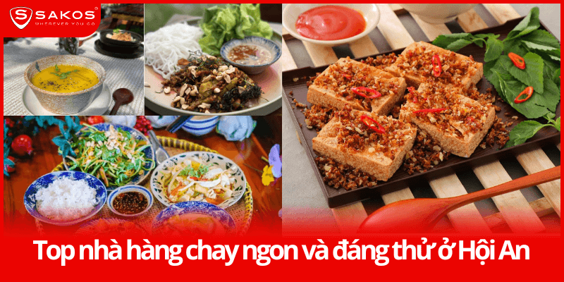Top nhà hàng chay ngon và đáng thử ở Hội An