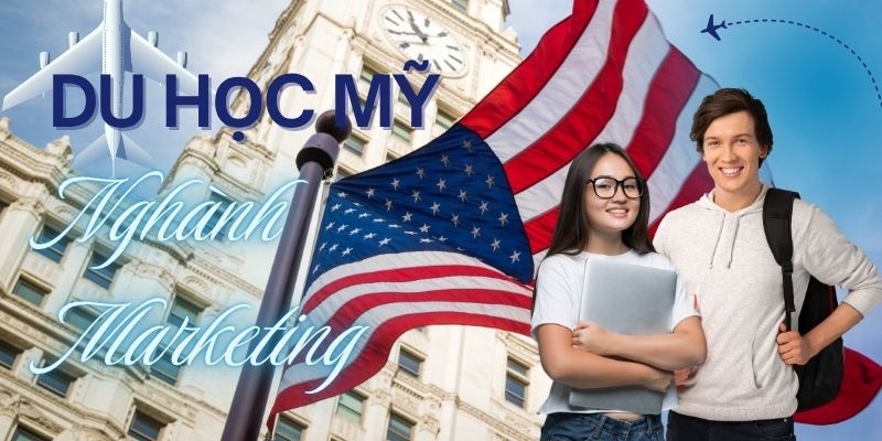 Du học Mỹ ngành Marketing – Cơ hội và định hướng tương lai