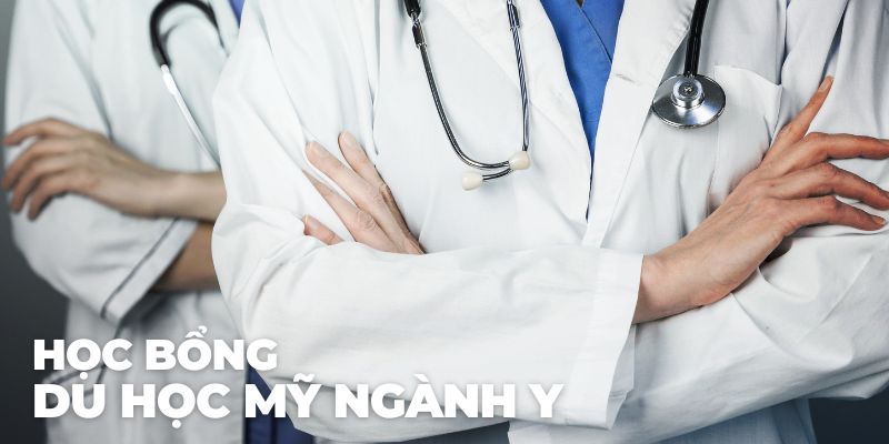Học bổng du học Mỹ ngành Y
