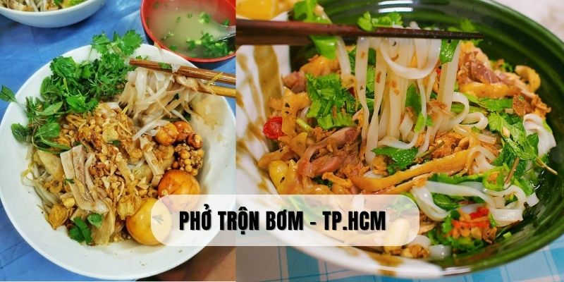 Phở trộn Bơm - TP.HCM