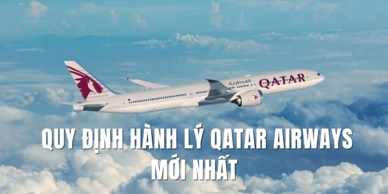 Quy định hành lý Qatar Airways