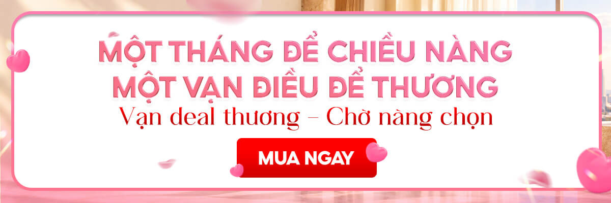 Tháng của nàng - Vạn deal thương